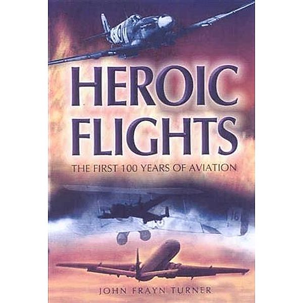 Heroic Flights, John Turner