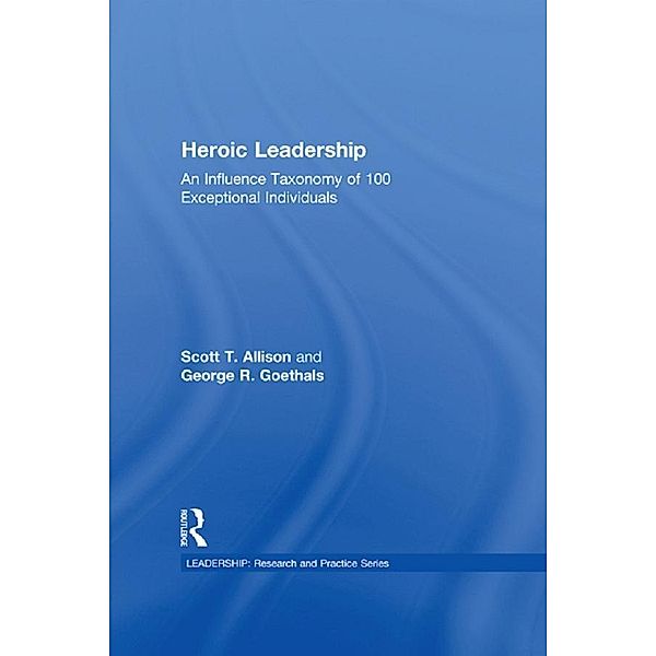 Heroic Leadership, Scott T. Allison, George R. Goethals