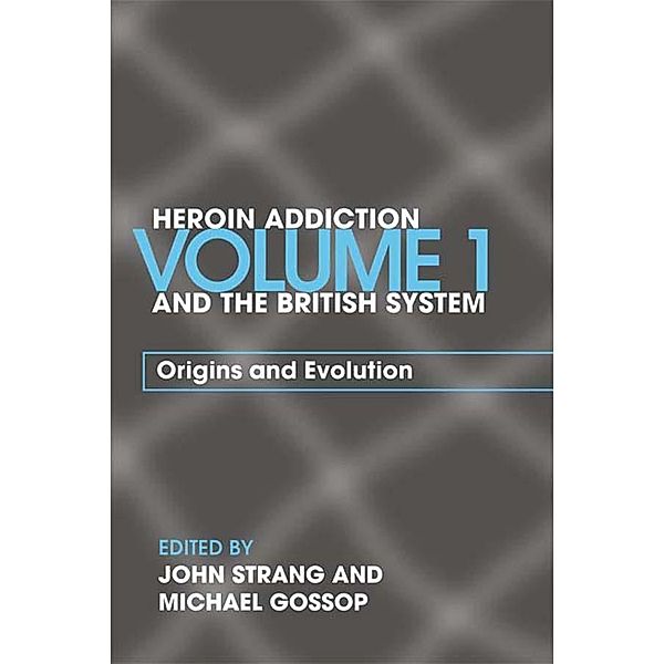 Heroin Addiction and The British System