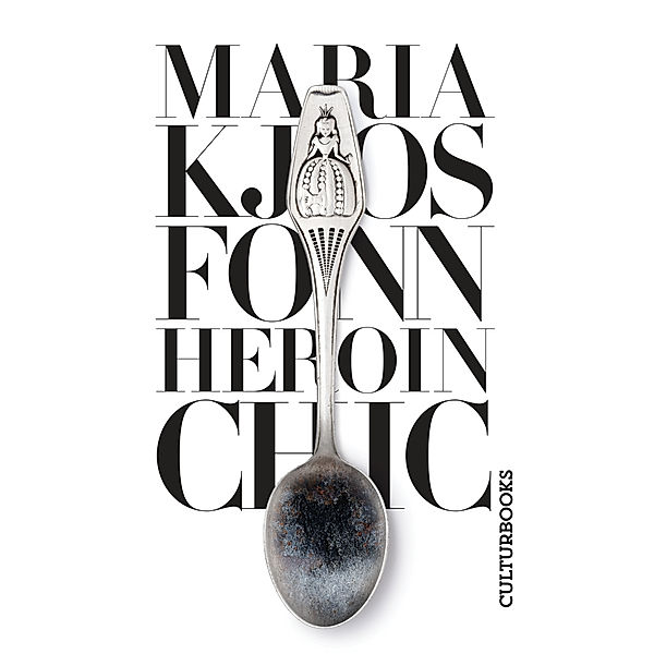 Heroin Chic, Maria Kjos Fonn