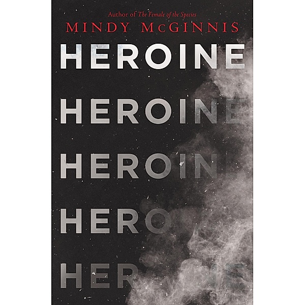 Heroine, Mindy McGinnis