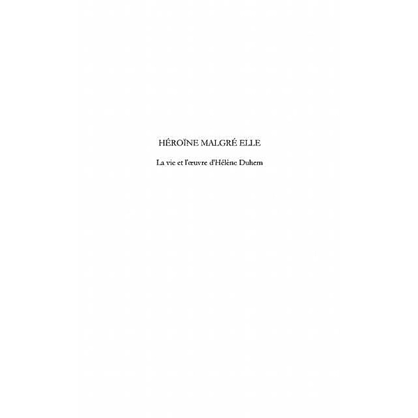 Heroine malgre elle la vie et l'oeuvre d'helene duhem / Hors-collection, L. Jaki Stanley