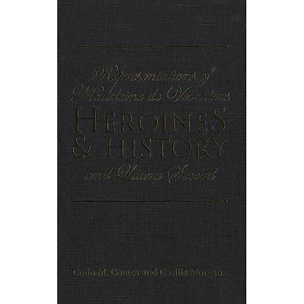 Heroines and History, Colin M. Coates, Cecilia Morgan