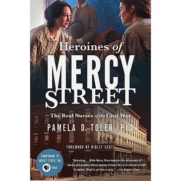 Heroines of Mercy Street, Pamela D. Toler