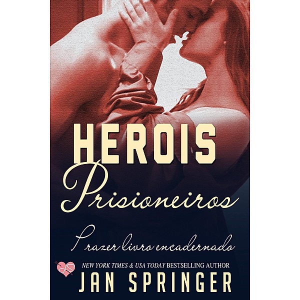 Herois Prisioneiros, Jan Springer