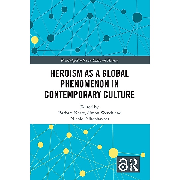 Heroism as a Global Phenomenon in Contemporary Culture