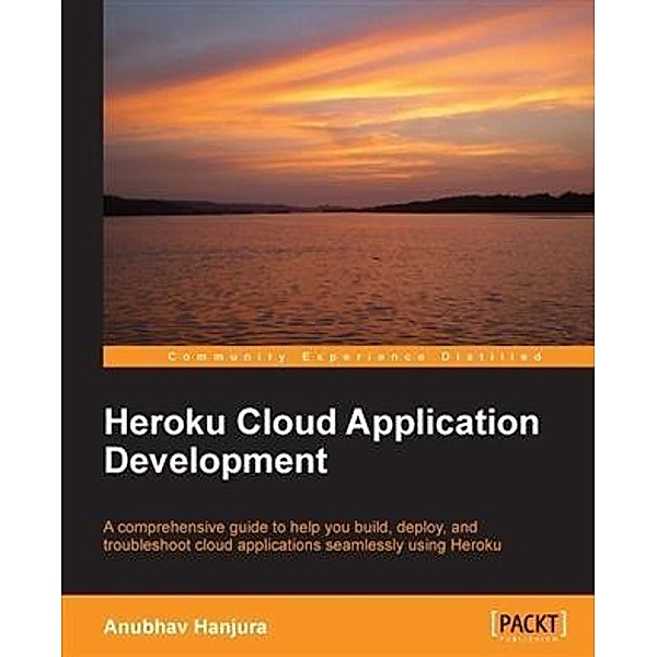 Heroku Cloud Application Development, Anubhav Hanjura