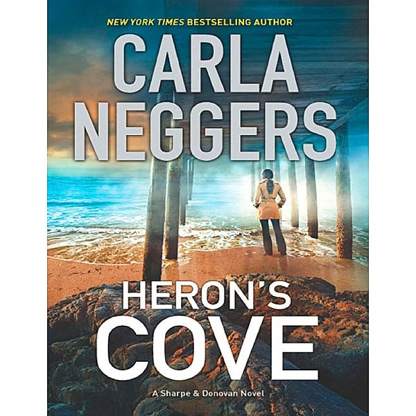 Heron's Cove / A Sharpe & Donovan Novel Bd.2, Carla Neggers