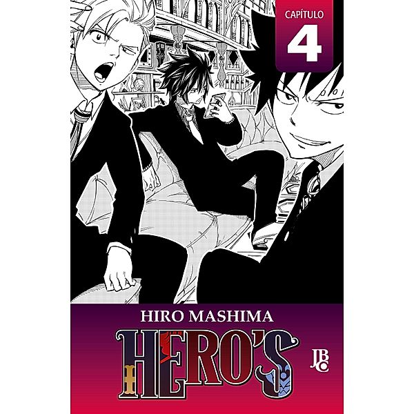 HERO'S Capítulo 004 / HERO'S (Capítulos) Bd.4, Hiro Mashima