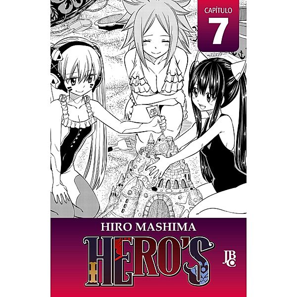 HERO'S Capítulo 007 / HERO'S (Capítulos) Bd.7, Hiro Mashima