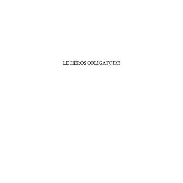 Heros obligatoire Le / Hors-collection, Giovanni Ruggiero