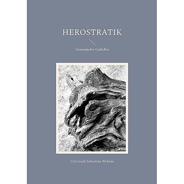 Herostratik, Christoph Sebastian Widdau