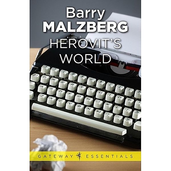 Herovit's World / Gateway Essentials Bd.292, Barry N. Malzberg