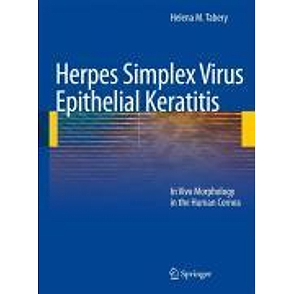 Herpes Simplex Virus Epithelial Keratitis, Helena M. Tabery