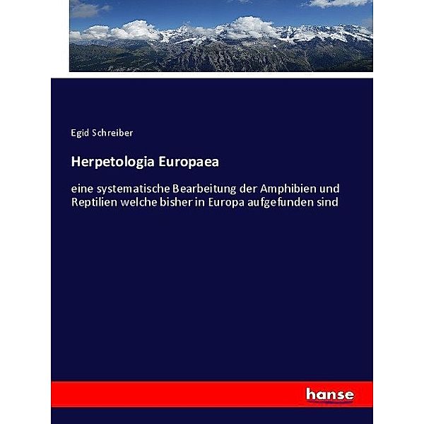 Herpetologia Europaea, Egid Schreiber