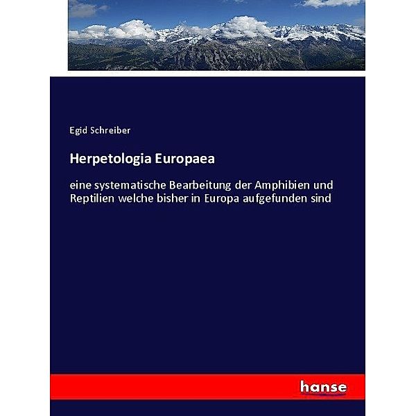 Herpetologia Europaea, Egid Schreiber