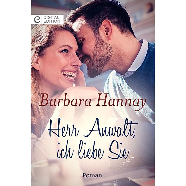 Herr Anwalt, ich liebe Sie, Barbara Hannay