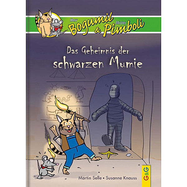 Herr Bogomil & Mister Pumbuli: Das Geheimnis der schwarzen Mumie, Martin Selle, Susanne Knauss