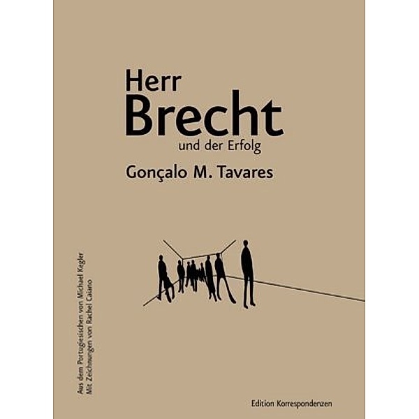 Herr Brecht und der Erfolg, Gonçalo M. Tavares
