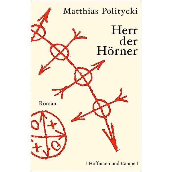 Herr der Hörner, Matthias Politycki