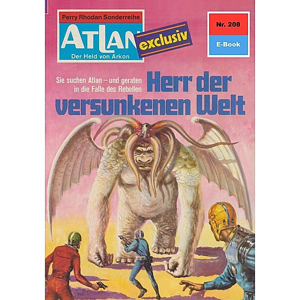 Herr der versunkenen Welt (Heftroman) / Perry Rhodan - Atlan-Zyklus Der Held von Arkon (Teil 1) Bd.208, Harvey Patton