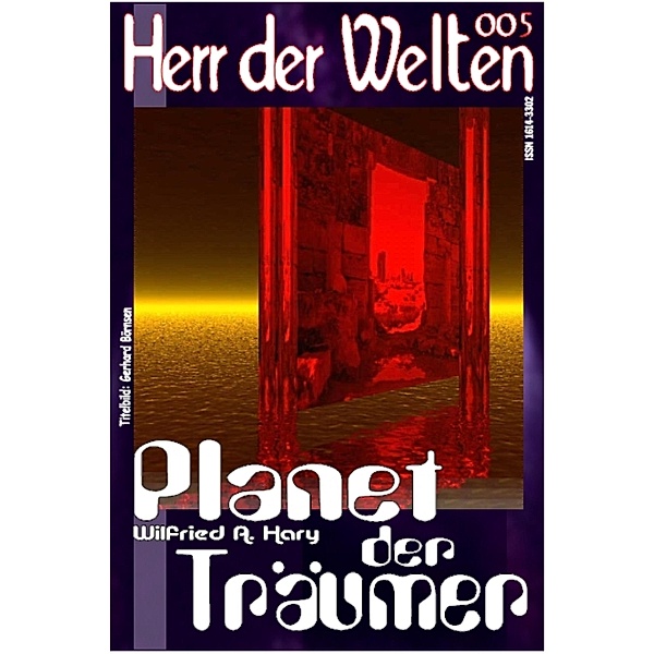 HERR DER WELTEN 005: Planet der Träumer, Wilfried A. Hary