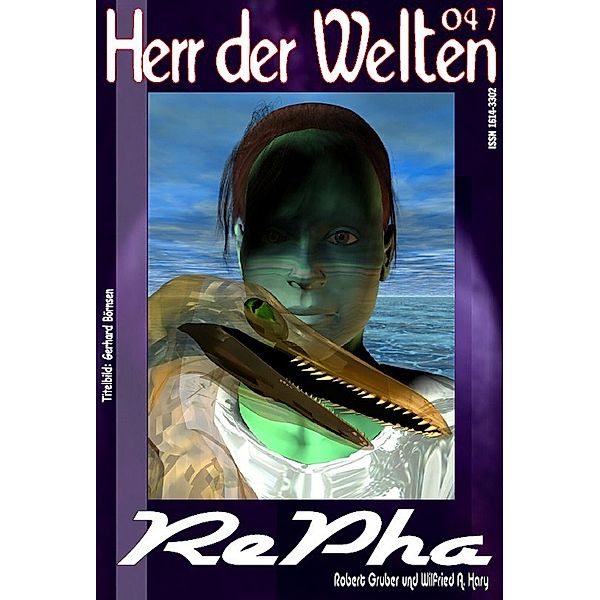 HERR DER WELTEN 047: RePha / HERR DER WELTEN Bd.47, Wilfried A. Hary