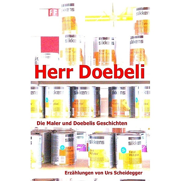 Herr Doebeli, Urs Scheidegger