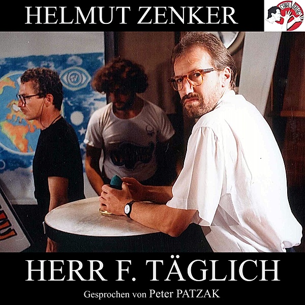 Herr F. täglich, Helmut Zenker