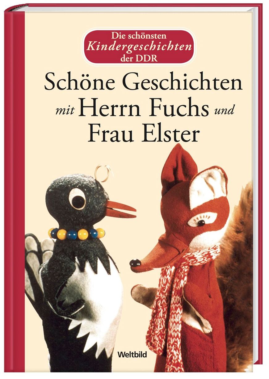 Herr Fuchs und Frau Elster 1 - Die schönsten Kindergeschichten der DDR Buch  jetzt online bei Weltbild.at bestellen