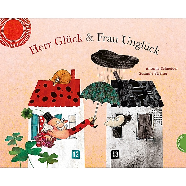 Herr Glück & Frau Unglück, Antonie Schneider, Susanne Straßer