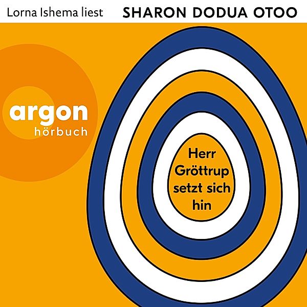 Herr Gröttrup setzt sich hin, Sharon Dodua Otoo