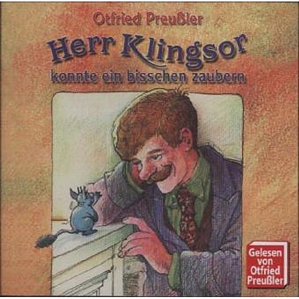 Herr Klingsor konnte ein bisschen Zaubern, 1 Audio-CD, Otfried Preussler
