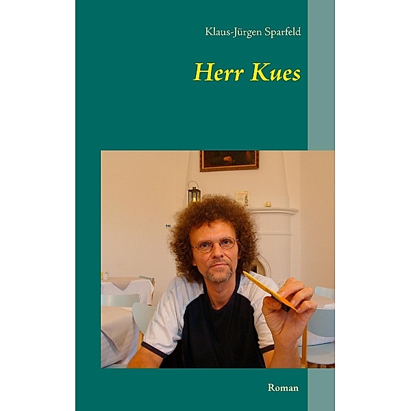 Herr Kues, Klaus-Jürgen Sparfeld