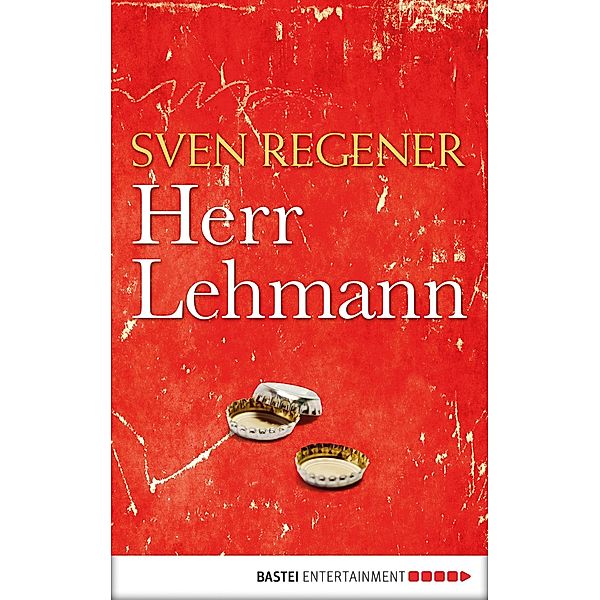Herr Lehmann / Frank Lehmann Trilogie Bd.1, Sven Regener