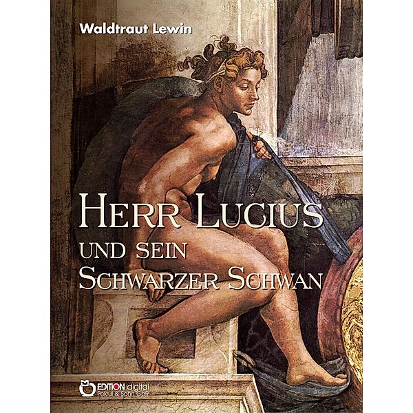 Herr Lucius und sein schwarzer Schwan, Waldtraut Lewin