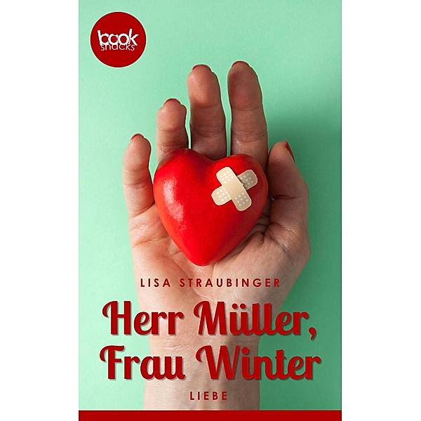 Herr Müller, Frau Winter / Die booksnacks Kurzgeschichten-Reihe Bd.237, Lisa Straubinger