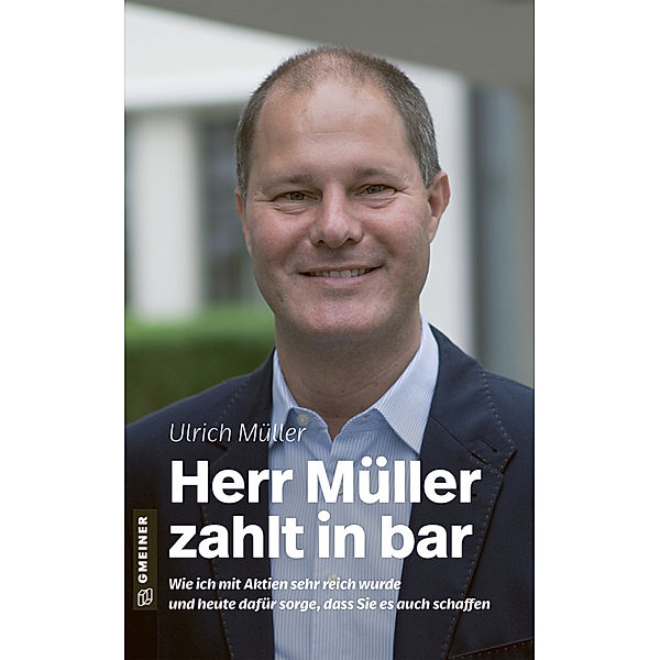 Herr Müller zahlt in bar, Ulrich Müller