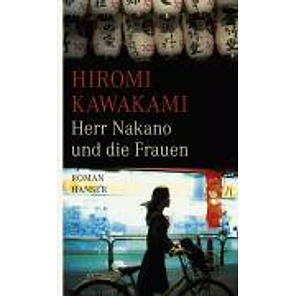 Herr Nakano und die Frauen, Hiromi Kawakami