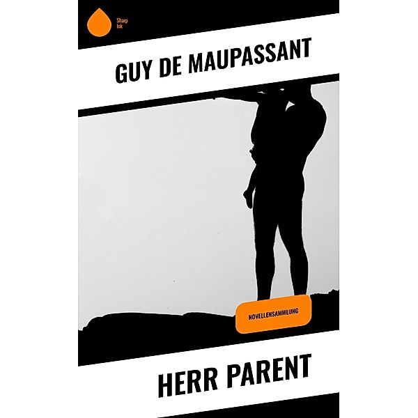 Herr Parent, Guy de Maupassant