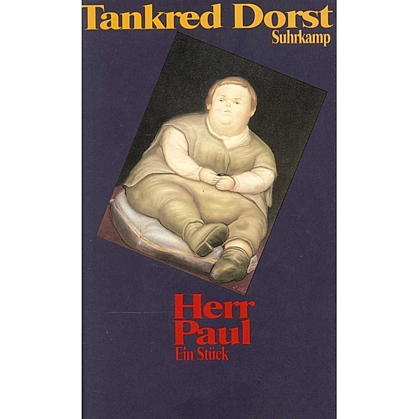 Herr Paul, Tankred Dorst