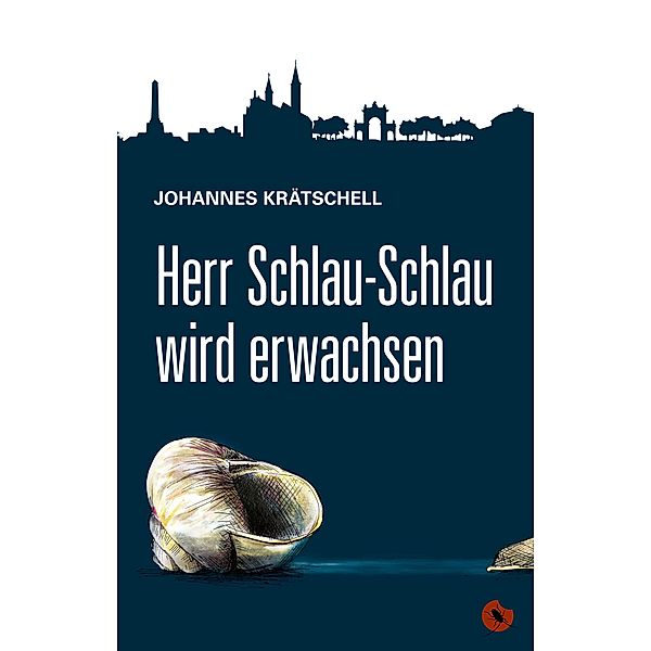 Herr Schlau-Schlau wird erwachsen, Johannes Krätschell