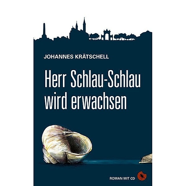 Herr Schlau-Schlau wird erwachsen, m. Audio-CD, Johannes Krätschell