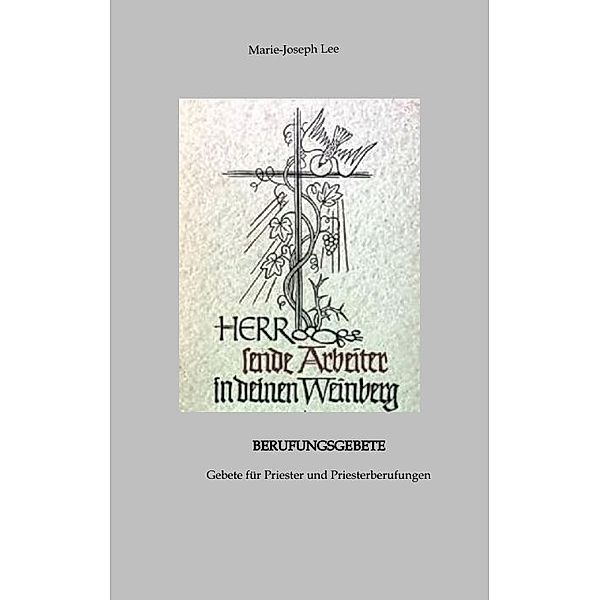 Herr, sende Arbeiter in deine Ernte, Marie-Joseph Lee