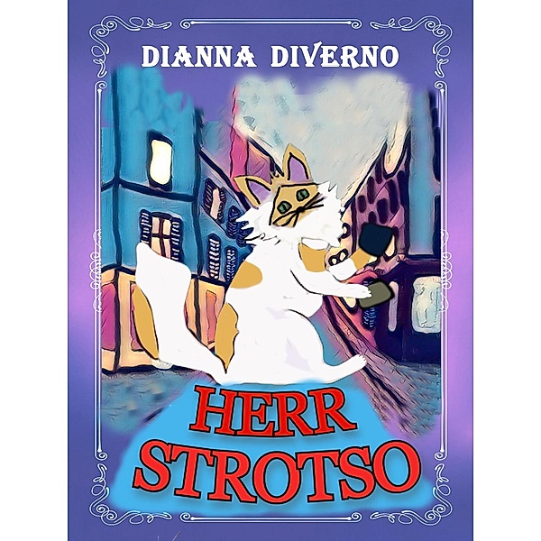 Herr Strotso, Dianna Diverno