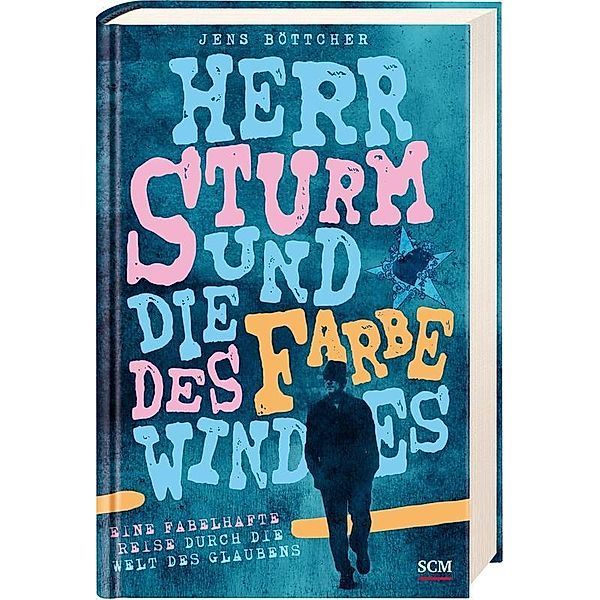 Herr Sturm und die Farbe des Windes, Jens Böttcher