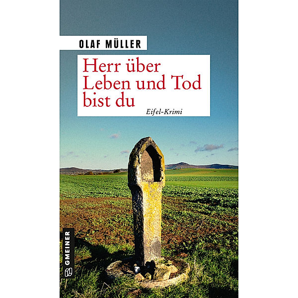 Herr über Leben und Tod bist du, Olaf Müller