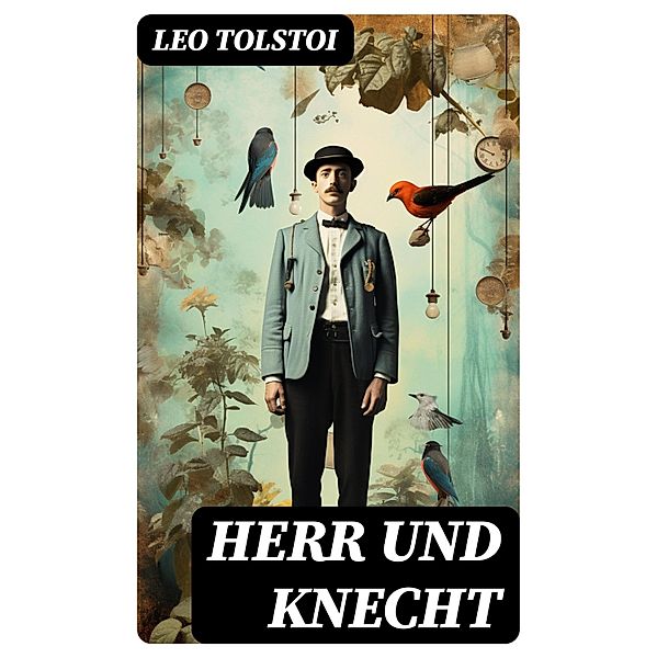 Herr und Knecht, Leo Tolstoi