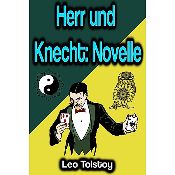 Herr und Knecht: Novelle, Leo Tolstoy