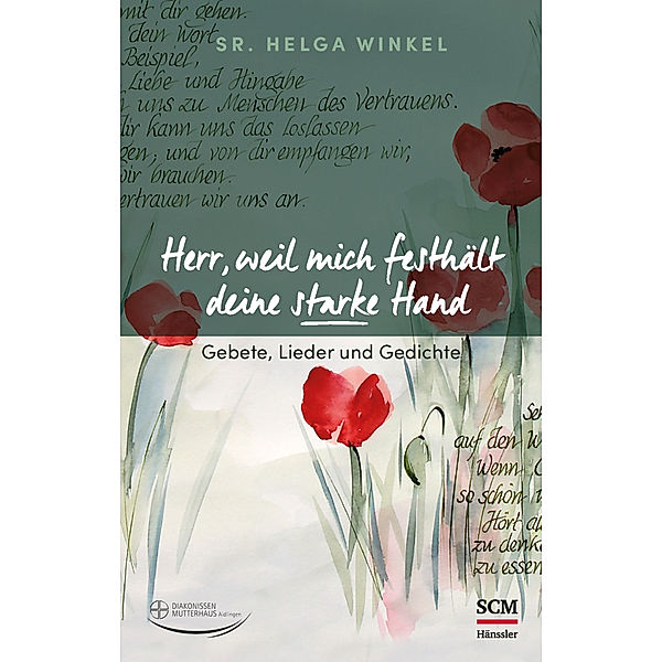 Herr, weil mich festhält deine starke Hand, Helga Winkel